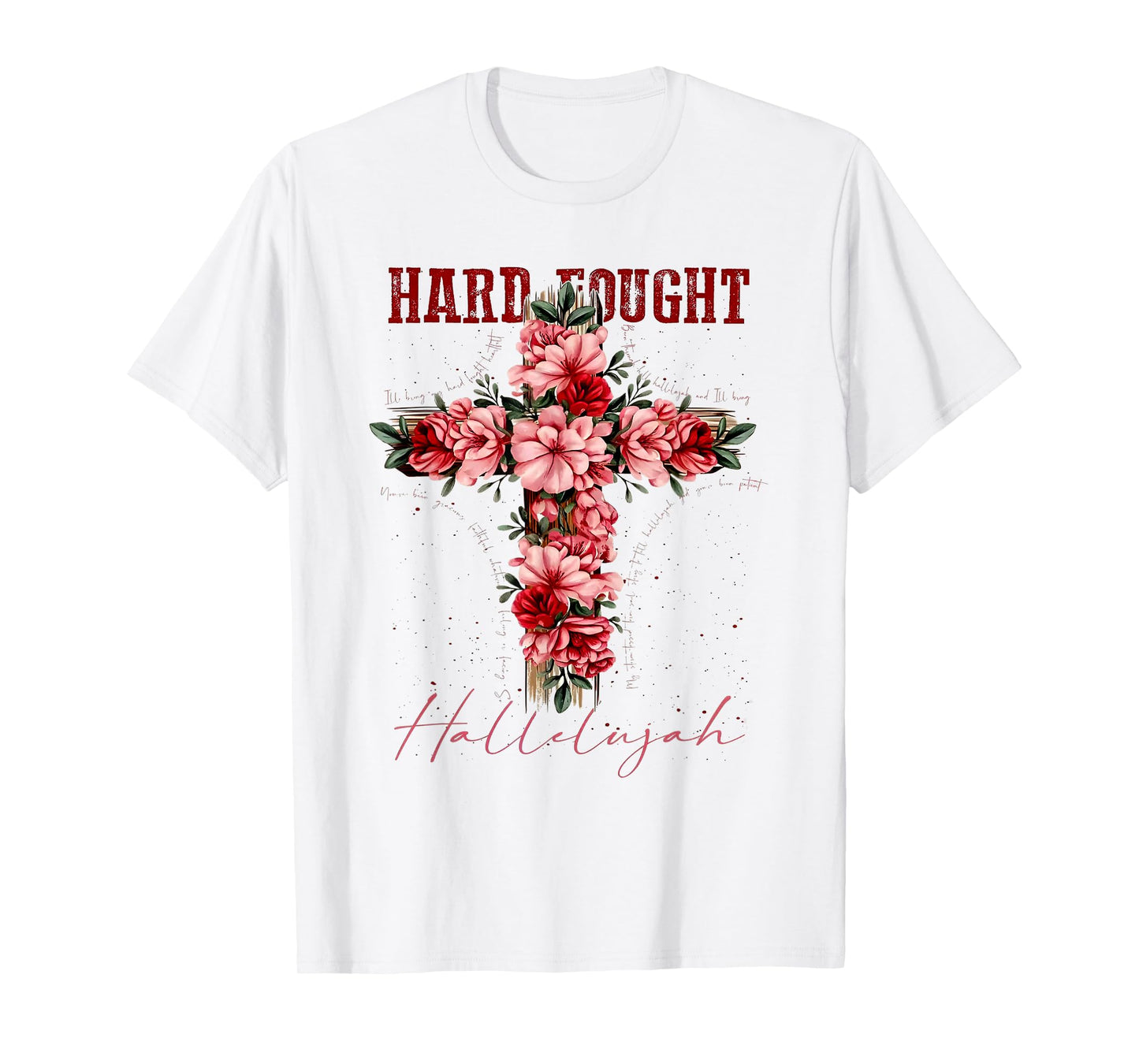 Brandon Hard Fought Hallelujah Praise Jesus T-Shirt