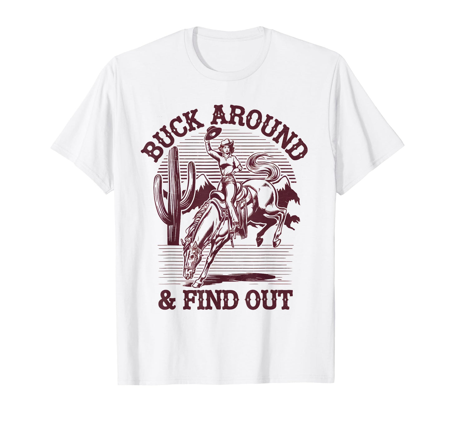 Funny Western Cowboy Apparel Desert Western Retro Vintage Cowboy Buck Around and Find Out Country T-Shirt Grey Small