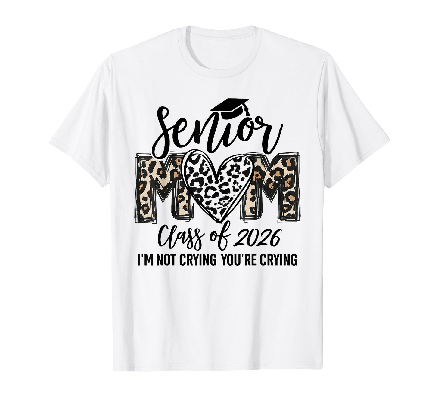 Senior Mom Class Of 2026 Senior Mama 2026 Graduation Leopard T-Shirt