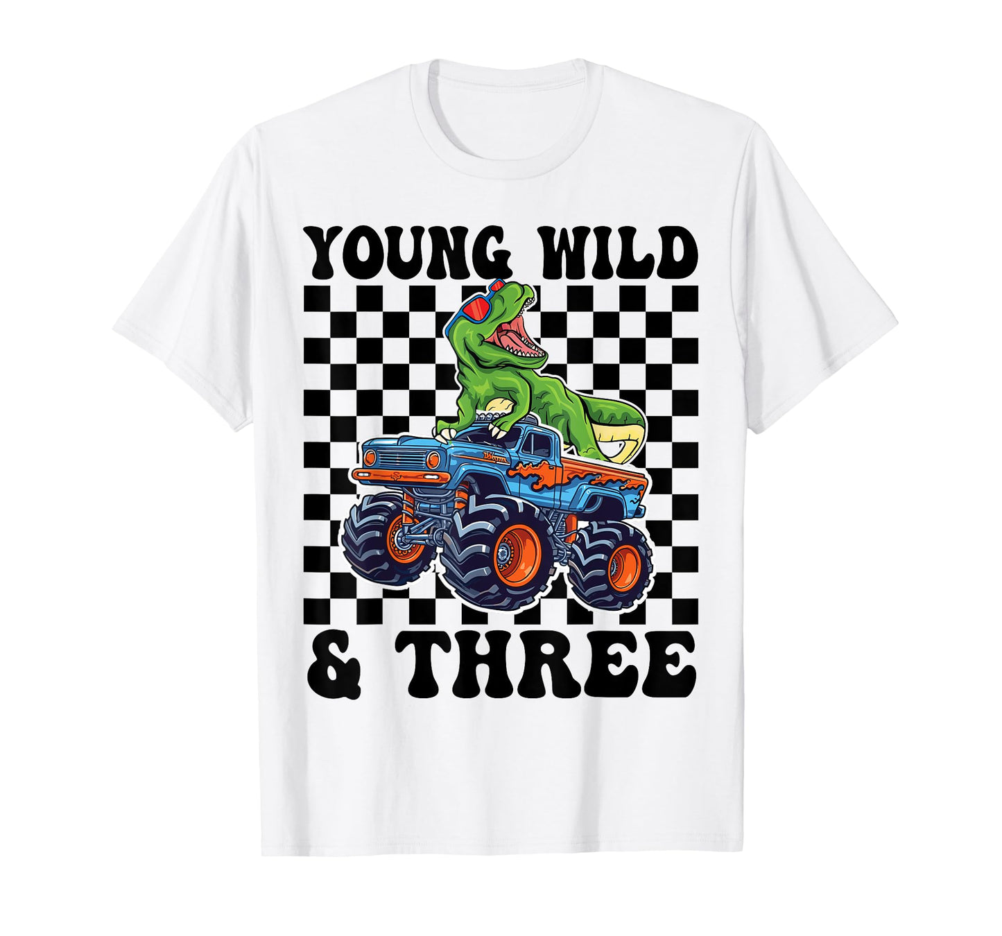 3rd Birthday Monster Truck Young Wild And Three 3 Year Old T-Shirt