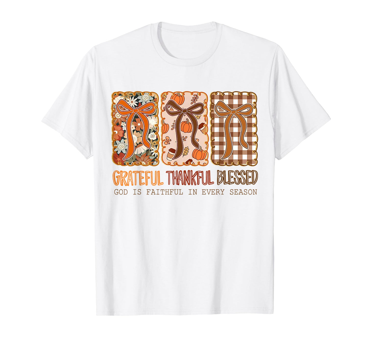Grateful Thankful Blessed God Faithful Fall Christian T-Shirt