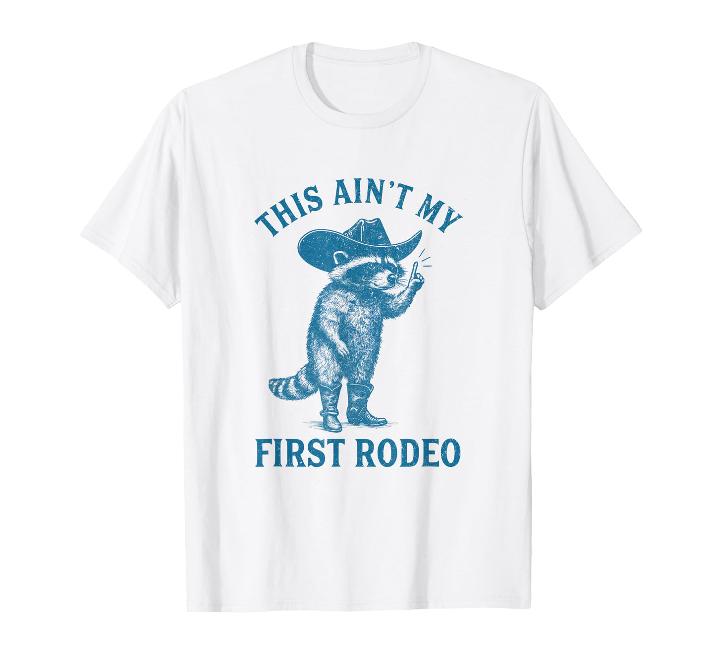Funny Racoon Cowboy This Ain't My First Rodeo Western T-Shirt