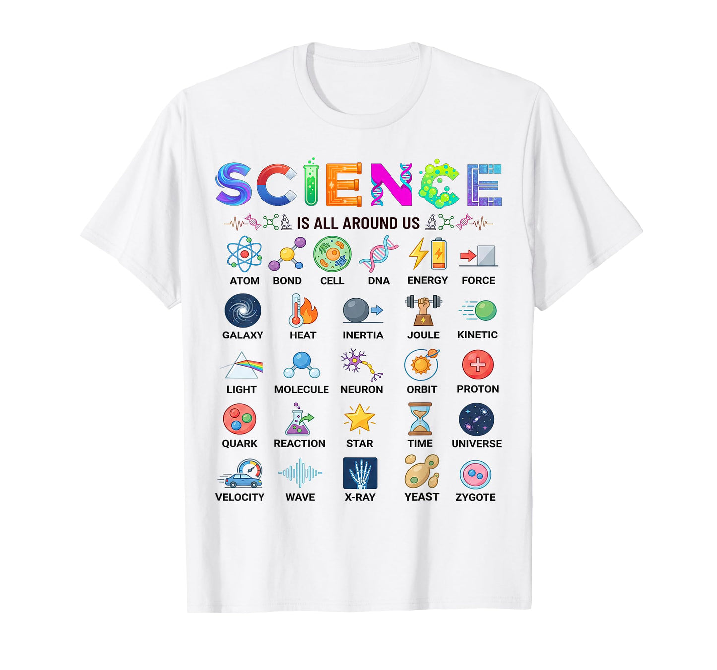 Science is All Around Us Alphabet A-Z STEM Teacher Student T-Shirt