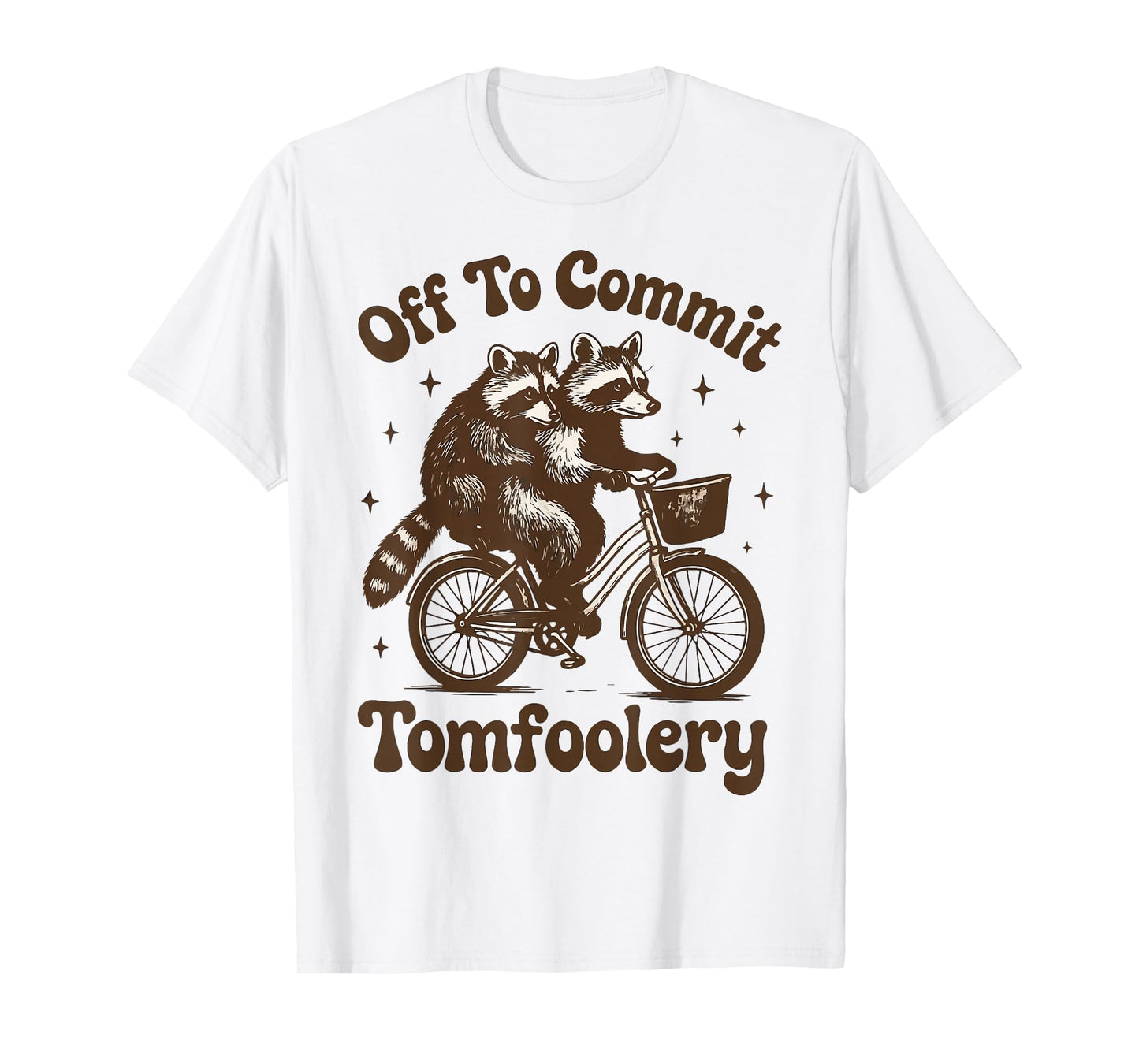 Off To Commit Tomfoolery Flower T-Shirt