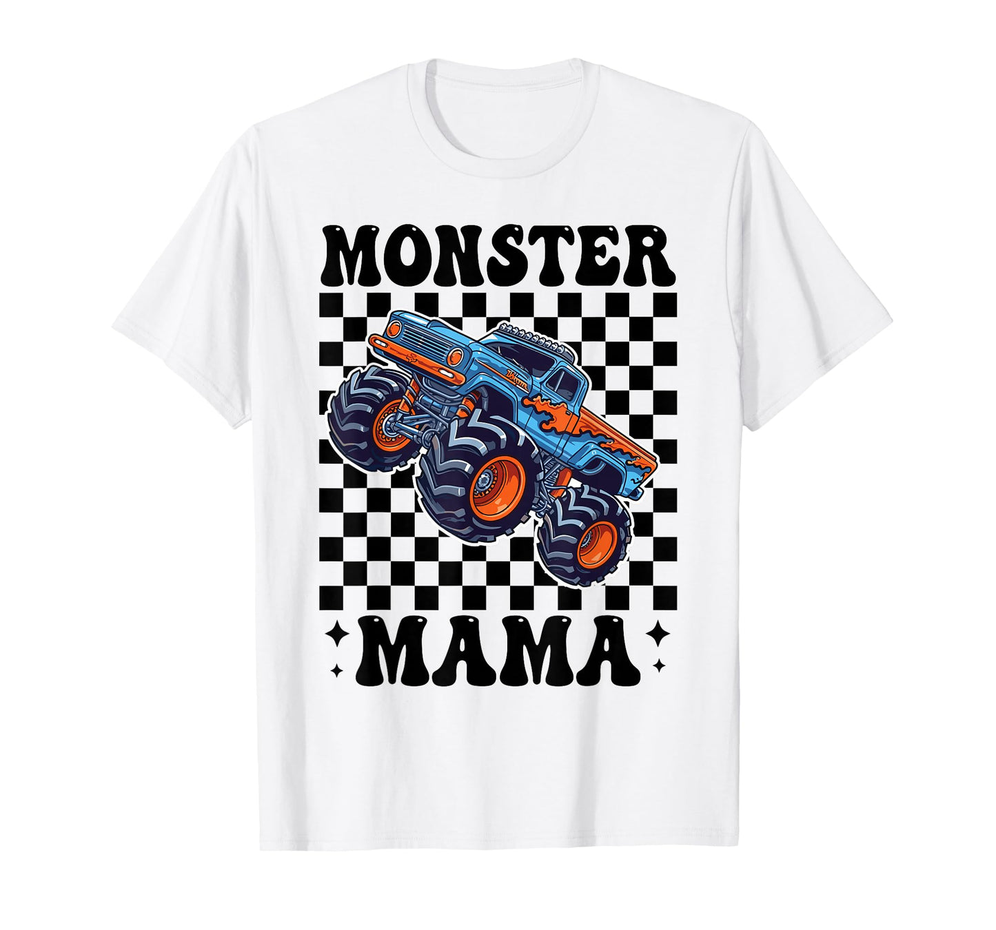 Monster Truck Mama Mom Monster Truck Lovers T-Shirt