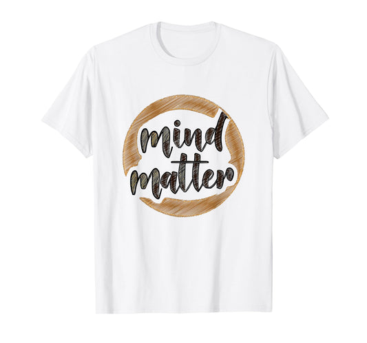 Mind Over Matter Minimal Inspiring Gym Message T-Shirt