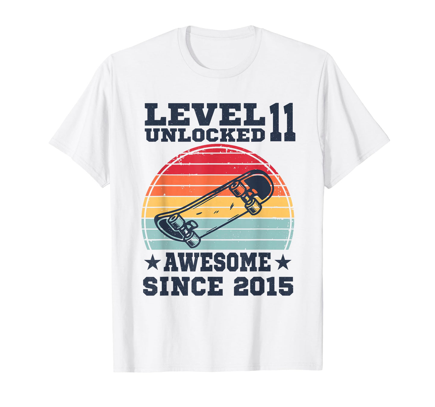 Level 11 Unlocked Awesome Since 2015 11th Bday Skateboard T-Shirt