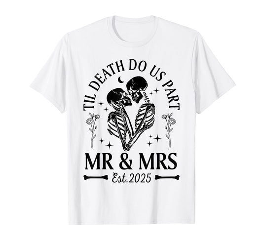 Til Death Do Us Part Gothic Skeleton Couples Matching 2025 T-Shirt