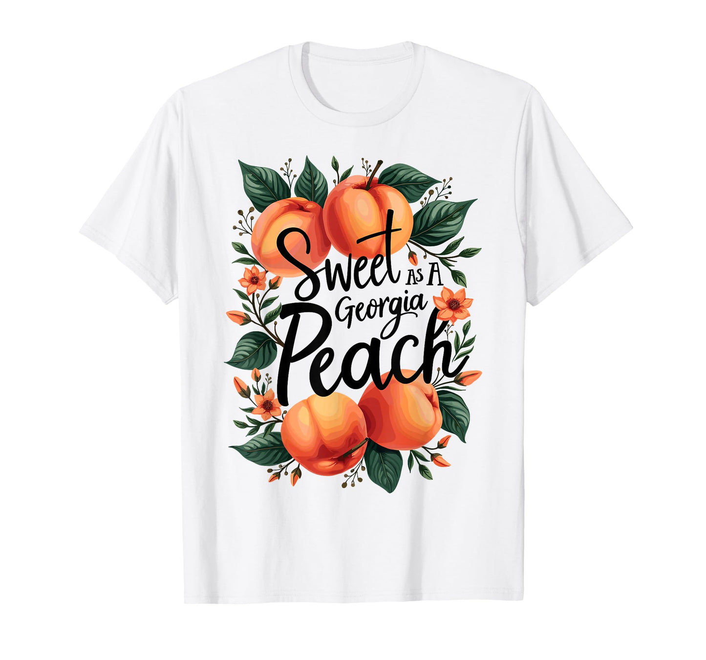 Sweet As A Georgia Peach Cute Funny Southern Georgia Girl T-Shirt