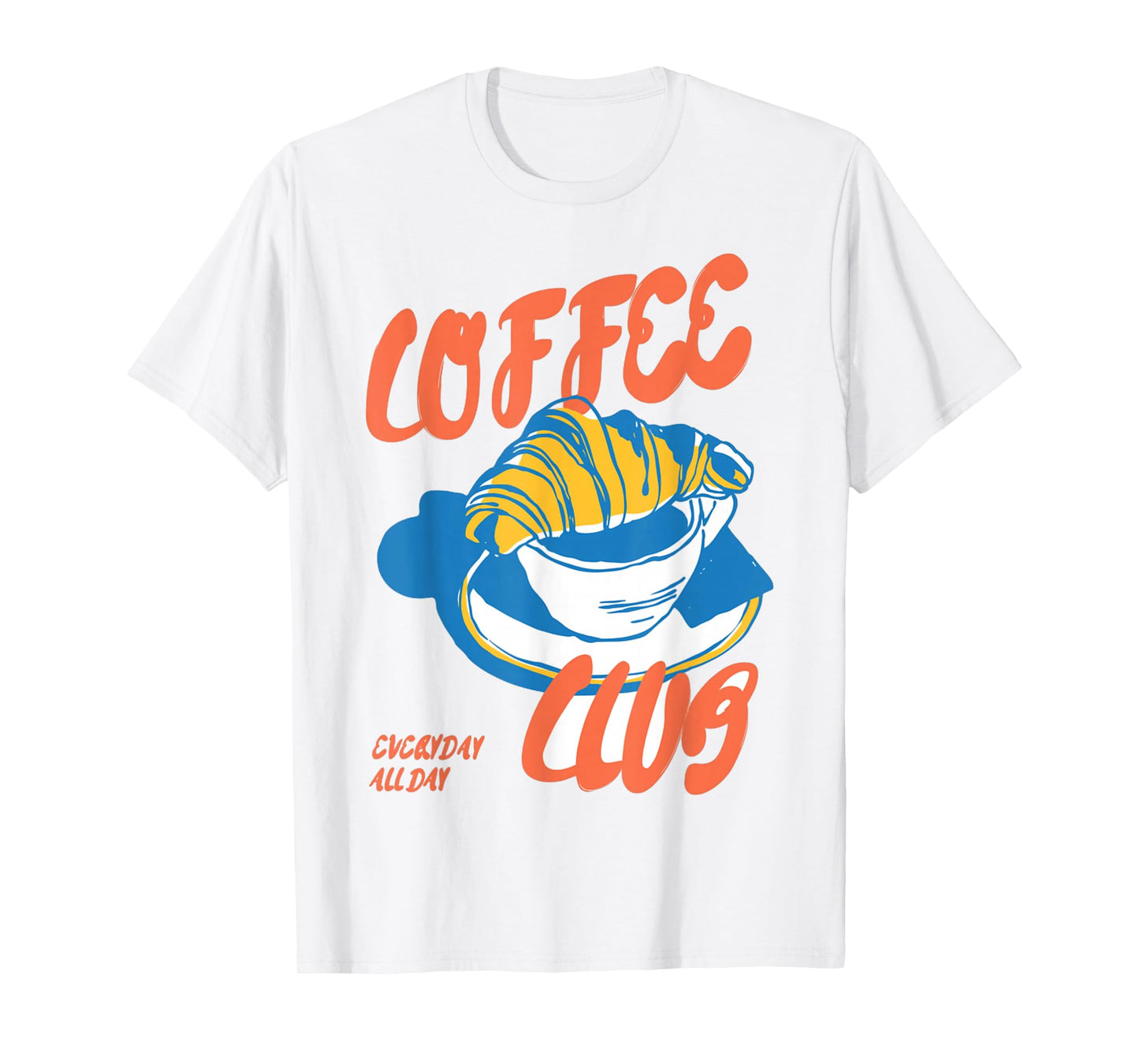 Trendy Coffee Lovers Breakfast Pastry Croissant Club T-Shirt