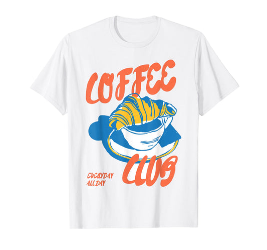 Trendy Coffee Lovers Breakfast Pastry Croissant Club T-Shirt