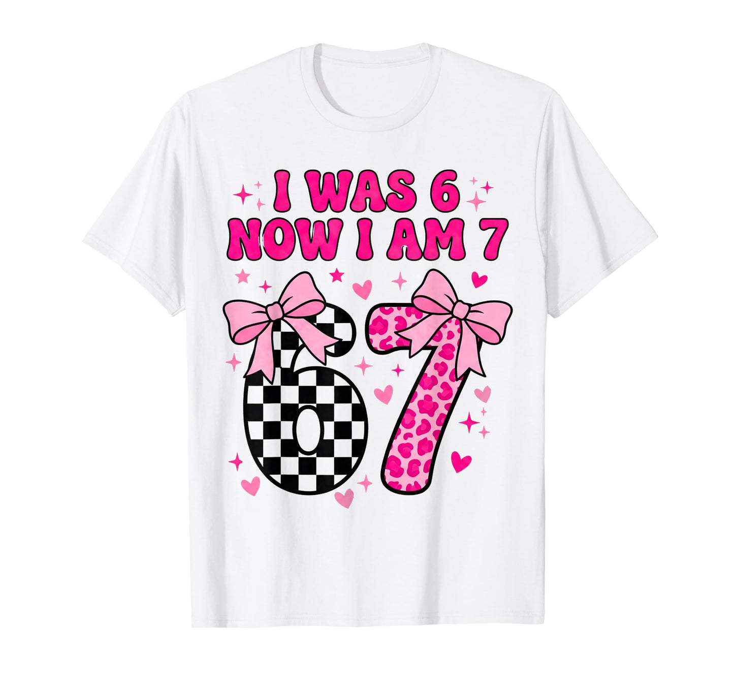 7th Birthday Girl I was Six Now I'm Seven Years Old Bday T-Shirt