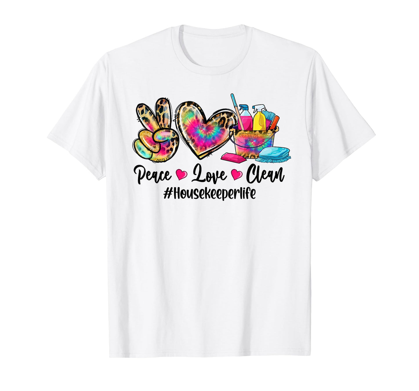 Peace Love Clean Housekeeper Life Tie Dye Leopard T-Shirt
