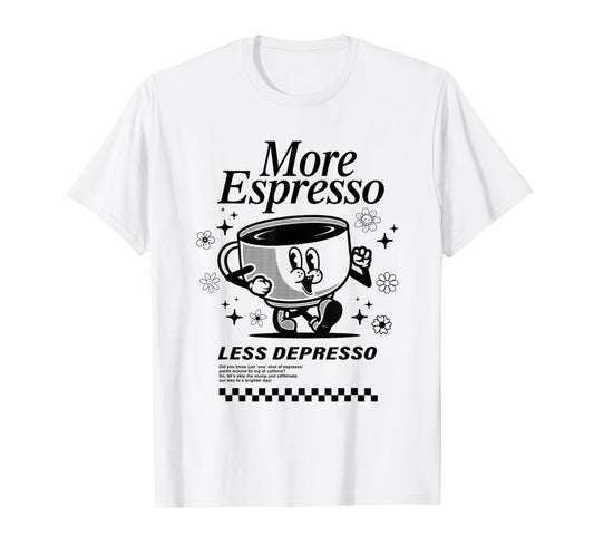 Groovy Vintage More Espresso Less Depresso Funny Coffee T-Shirt