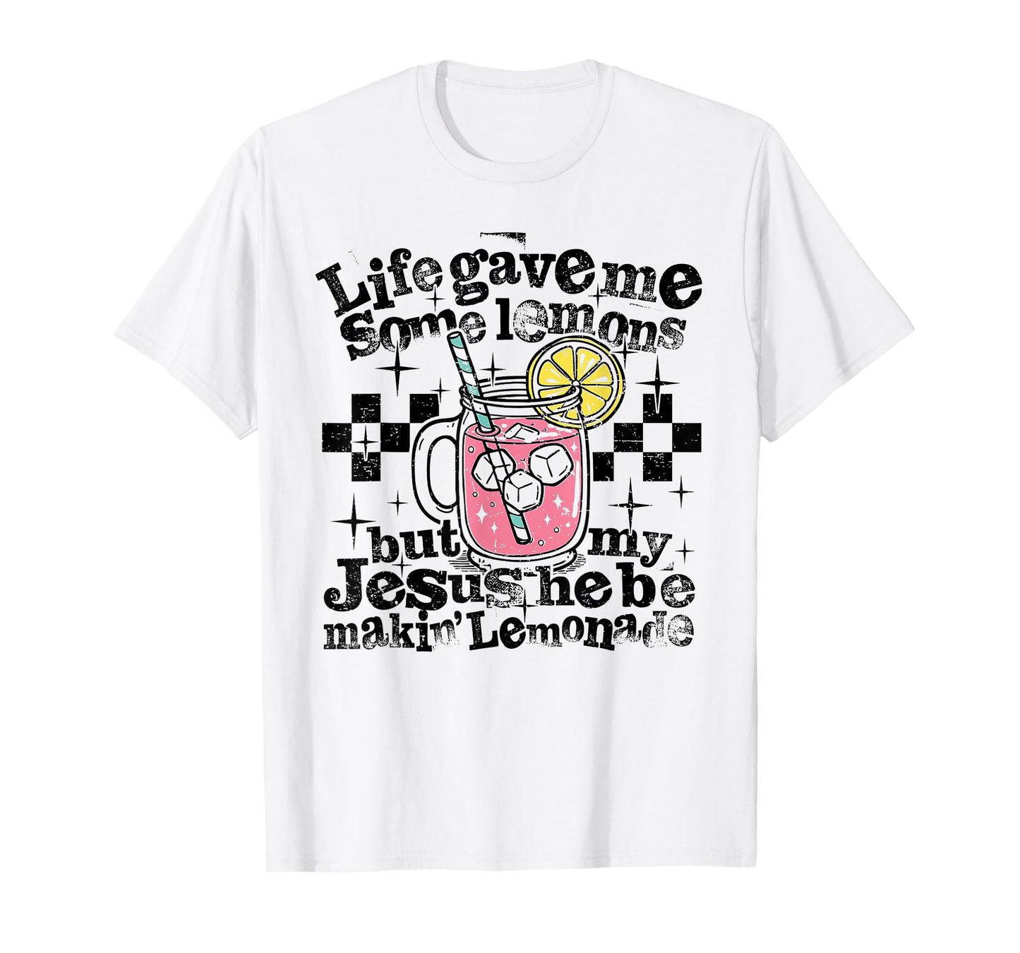 My Jesus Making Lemonade T-Shirt