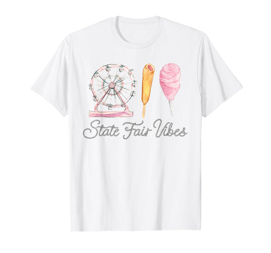 STATE FAIR VIBES, FAIR THEMED BIRTHDAY, RODEO OUTFIT TEE T-Shirt