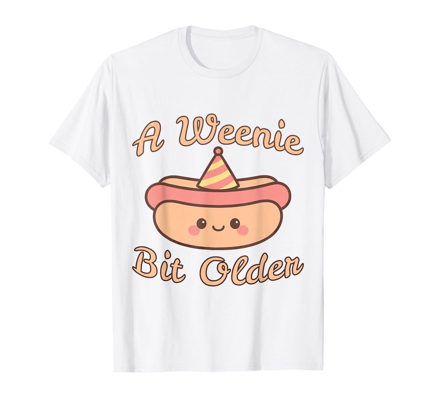A Weenie Bit Older a Cute and Funny hot Dog Birthday T-Shirt