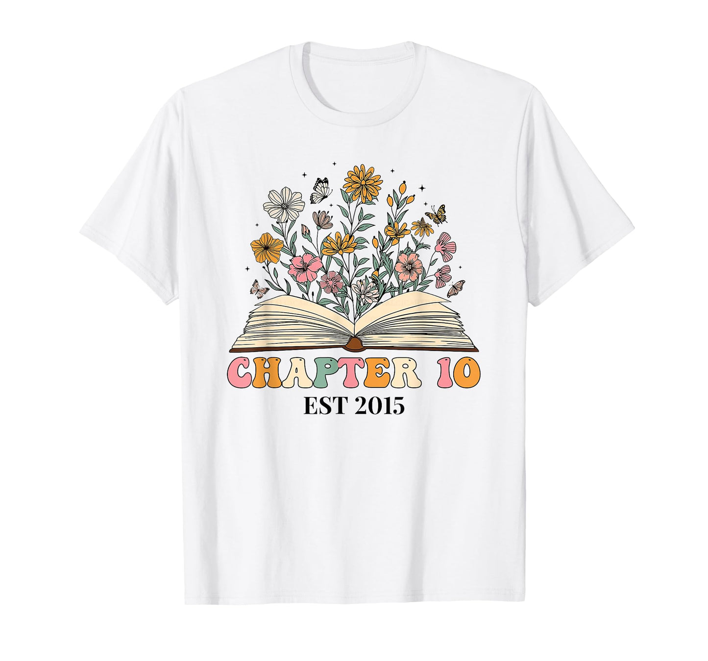 Chapter 10 Years Old 10th Birthday Wildflower Book Lover T-Shirt
