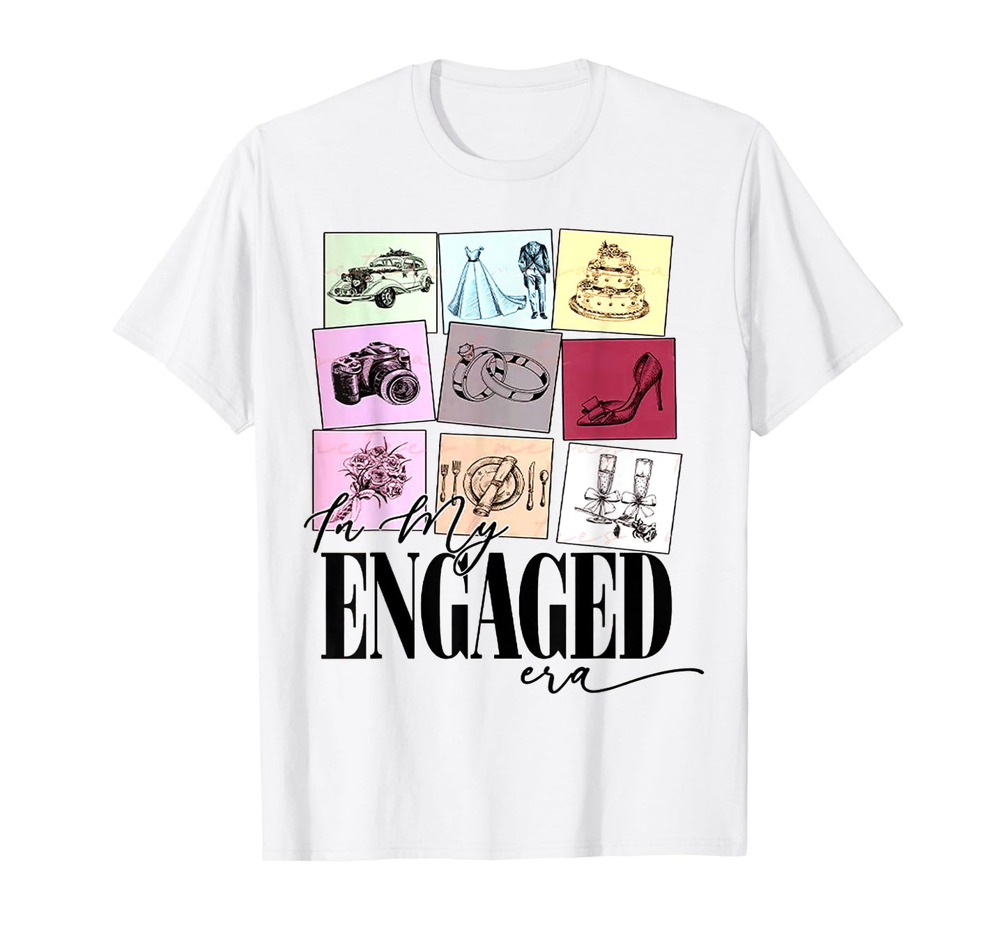funny Engagement Quote In My Engaged Era Cool Fiancee T-Shirt