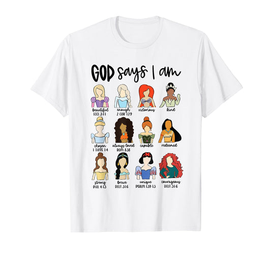 God Says I Am Princess Bible Verse Christian Jesus Religious T-Shirt