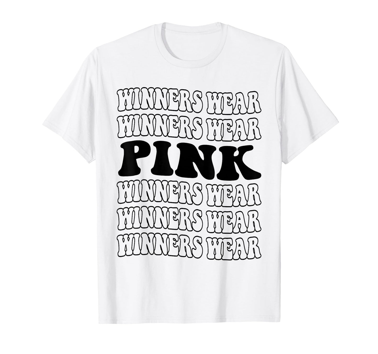 Winners Wear Pink Team Spirit Week Game Color Sports Day T-Shirt