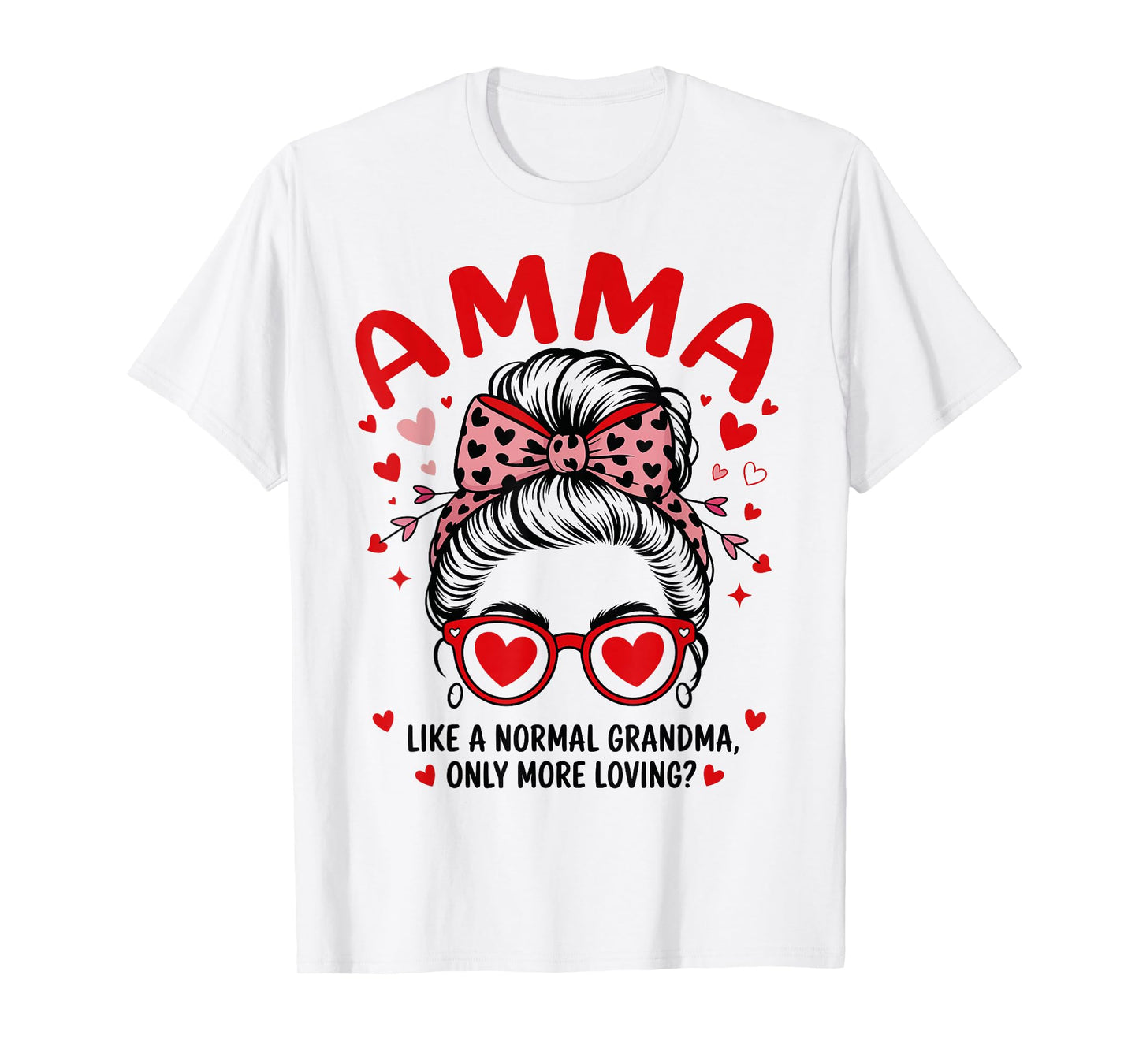 AMMA Valentine Quote for Loving Grandma with Cute Bow T-Shirt