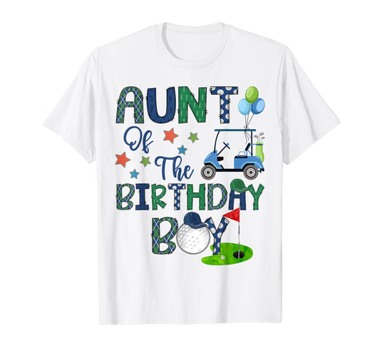 Aunt Of The Birthday Boy Hole In One Golf Lover T-Shirt