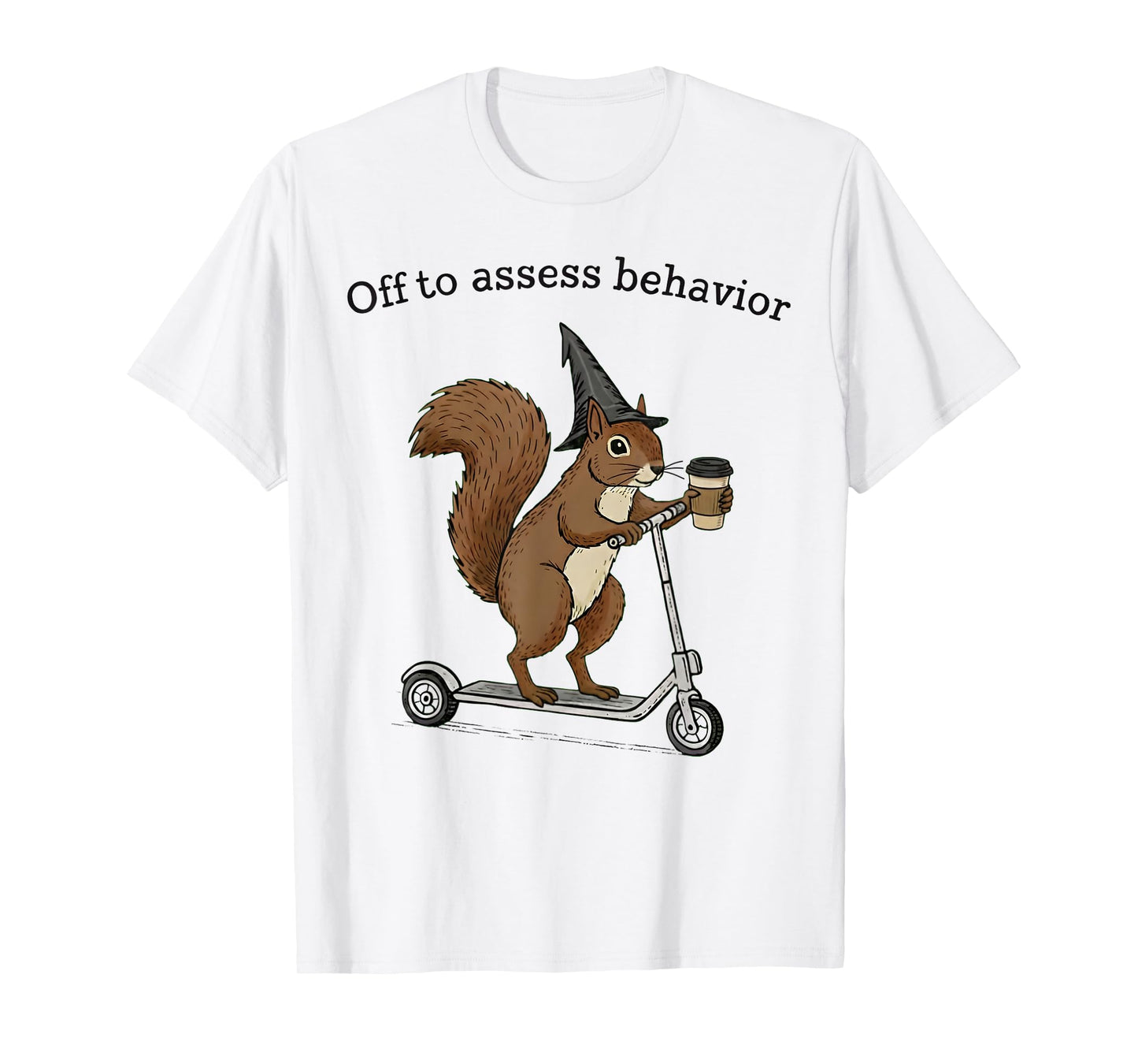 Off to Assess Behavior Funny Squirrel ABA Behavior Therapist T-Shirt