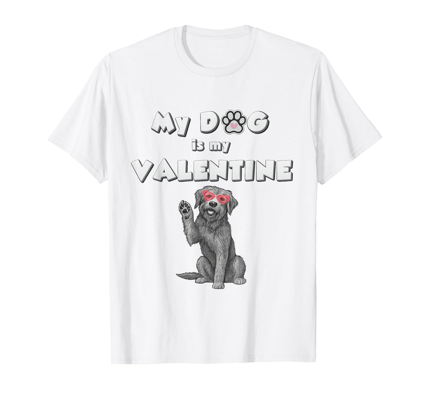 My Dog is My Valentine T-Shirt