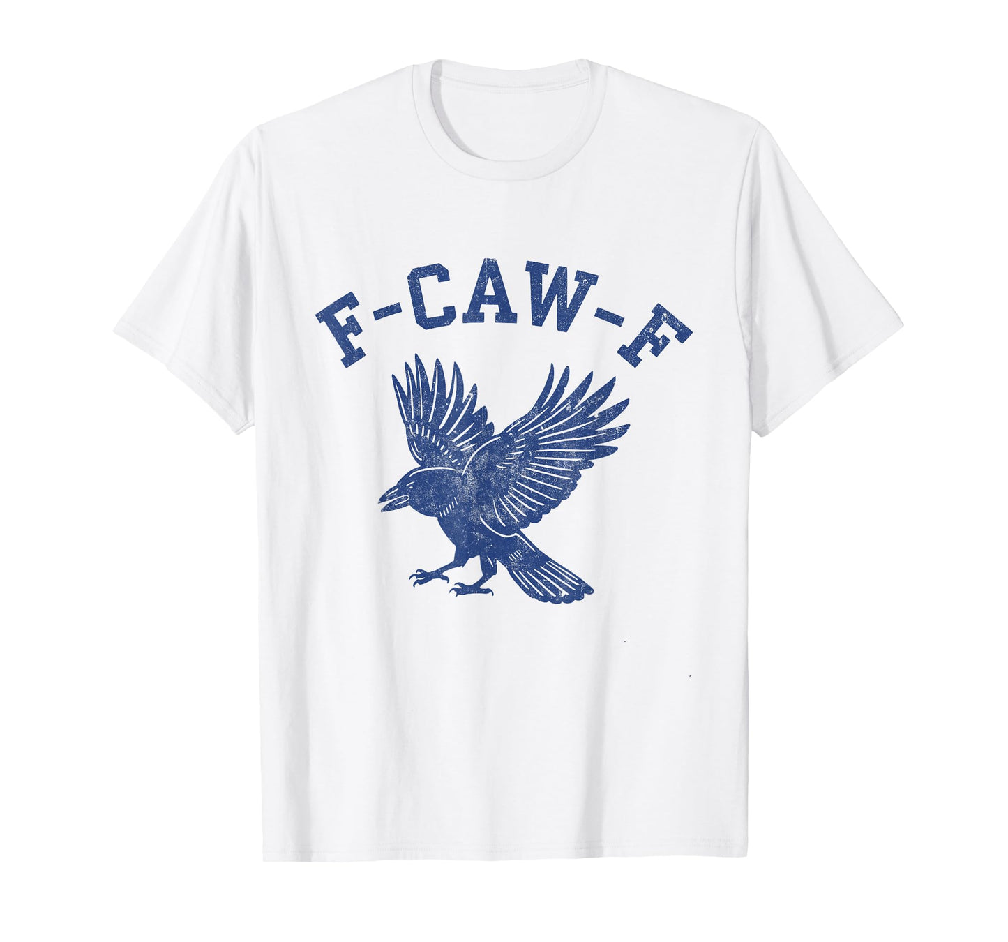 Funny F-CAW-F Crow T-Shirt