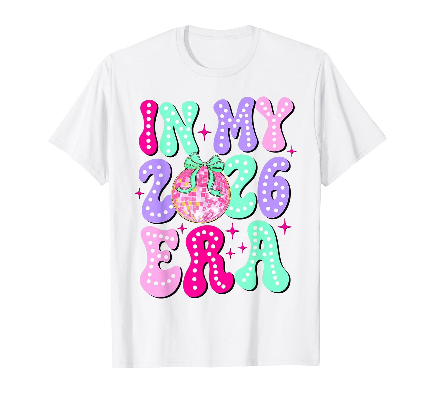 in My 2026 Era Happy New Year 2026 Party Girls Kids Toddlers T-Shirt