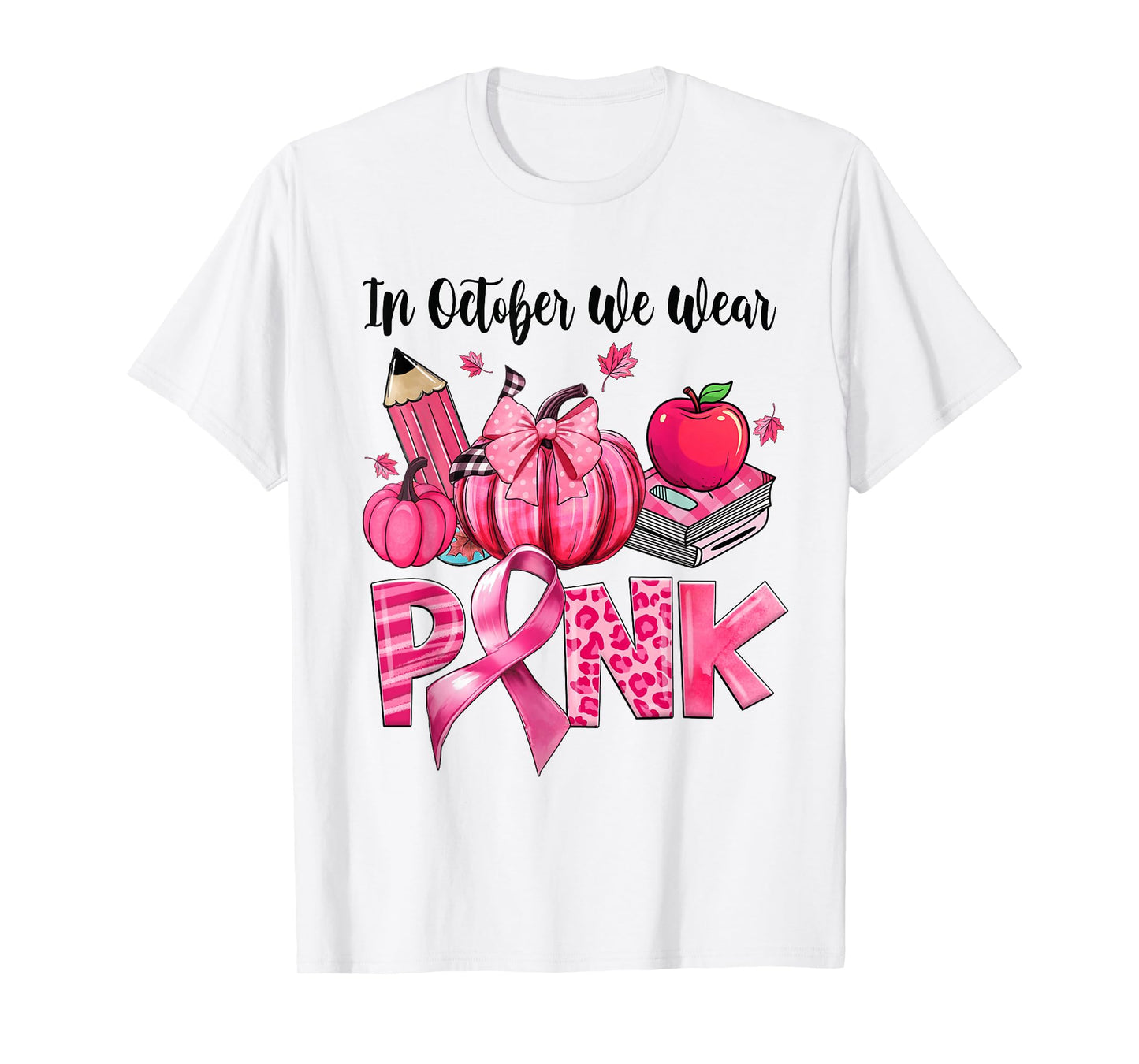 In October We Wear Pink Apple Teacher Pumpkin Breast Cancer T-Shirt