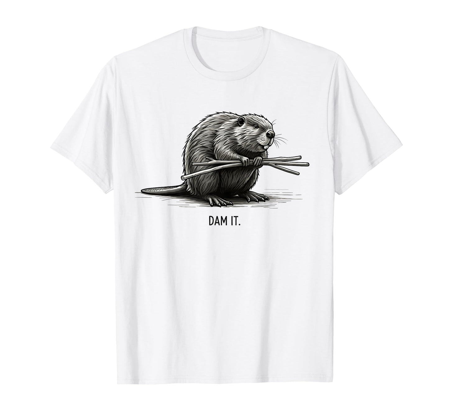 Busy Beaver Funny Beaver Dam It Nature Beaver T-Shirt