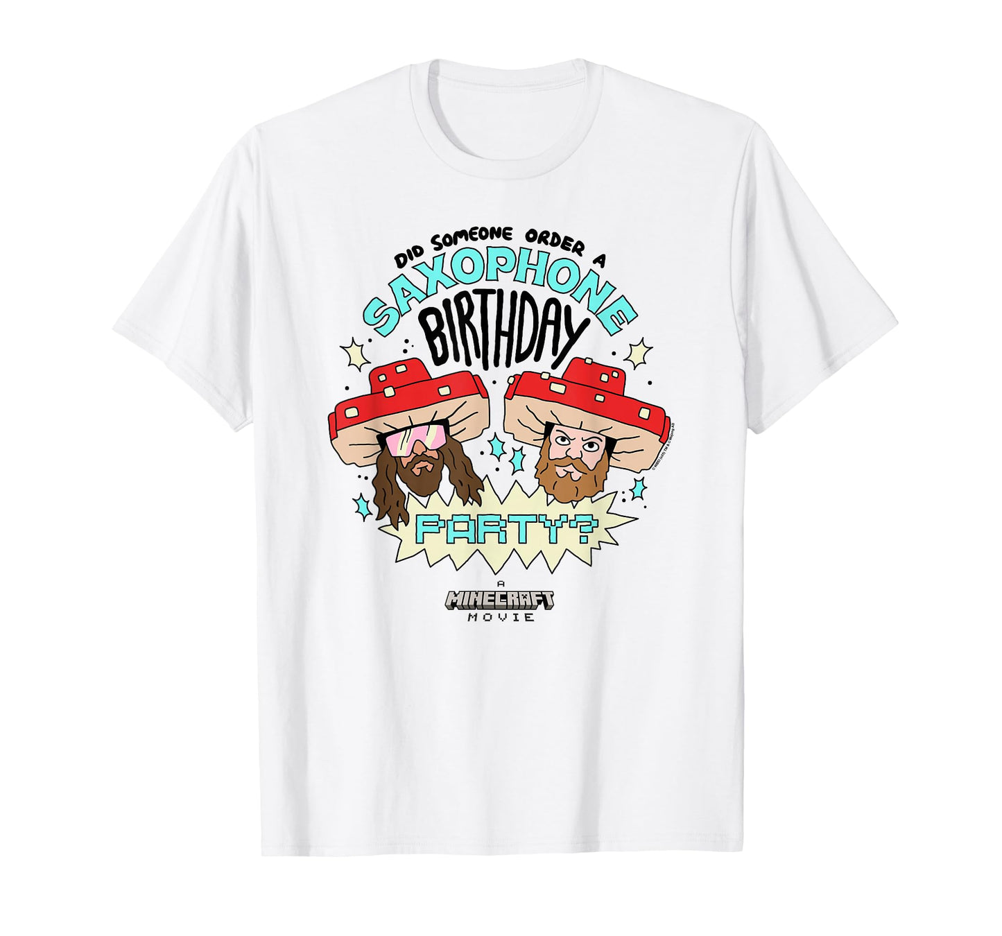 A Minecraft Movie Someone Order A Saxophone Birthday Party? T-Shirt