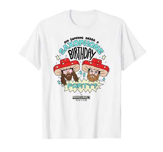 A Minecraft Movie Someone Order A Saxophone Birthday Party? T-Shirt