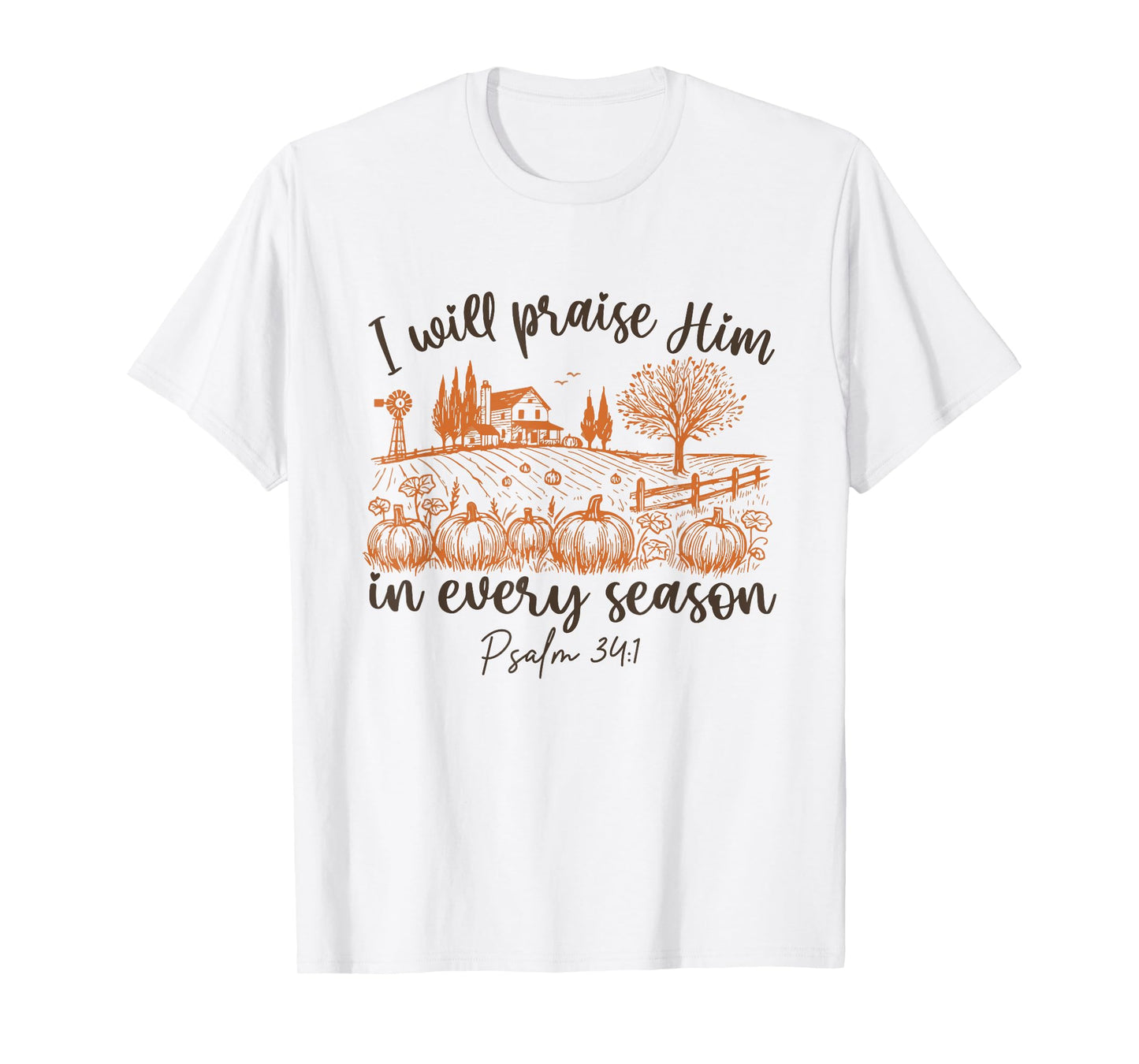 I Will Praise Him in Every Season Halloween Jesus Pumpkin T-Shirt