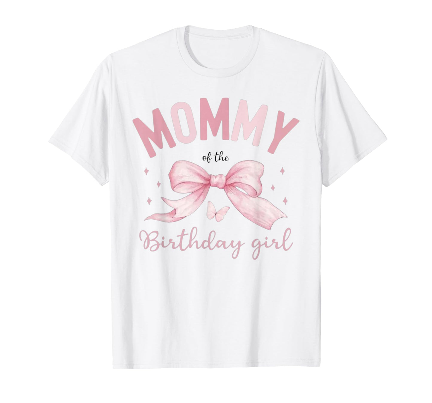 Mommy of The Birthday Girl Coquette Bow Matching Family T-Shirt