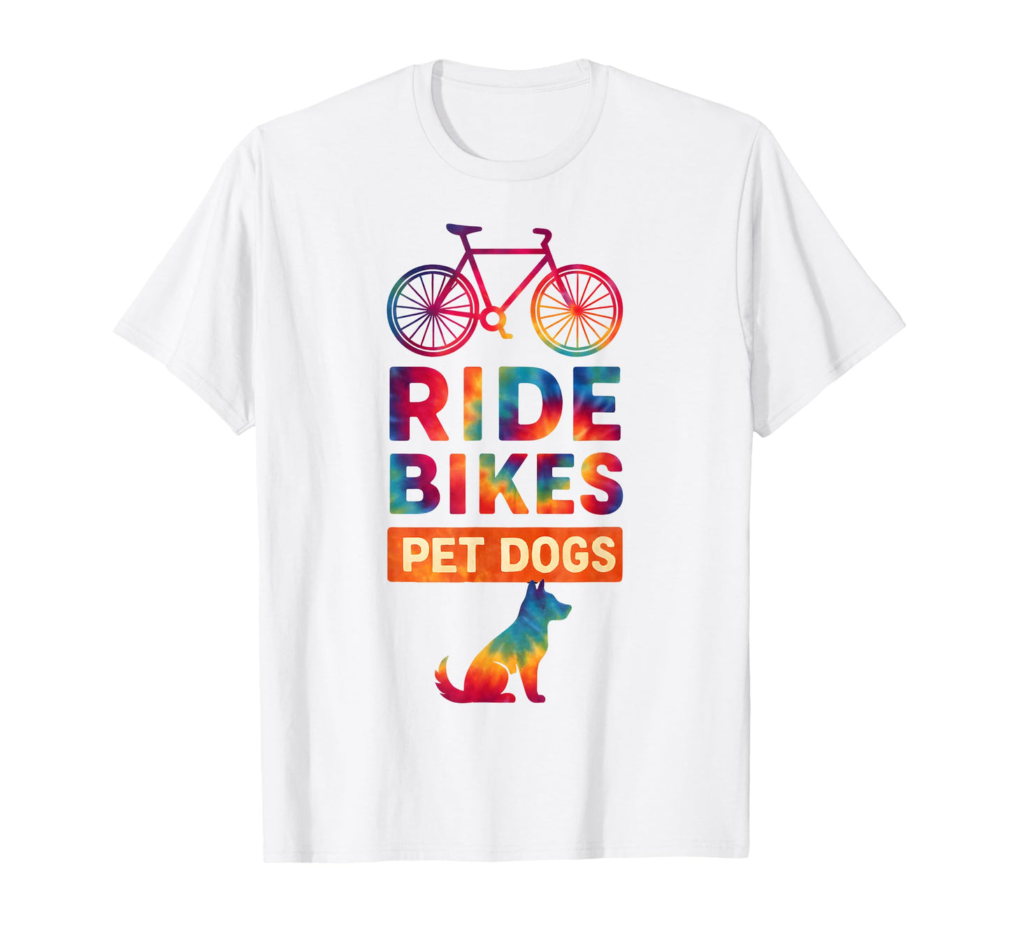 Ride Bikes Pet Dogs Bicycle Cycling Biking Dog Lover T-Shirt