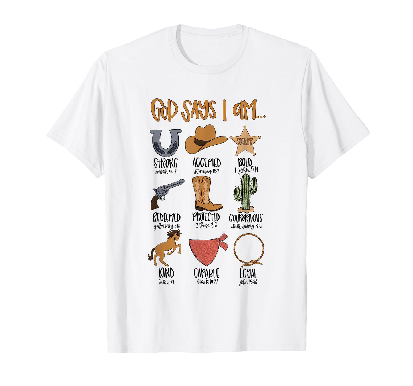 God Says I Am Western Cowboy Bible Verse Christian Religious T-Shirt