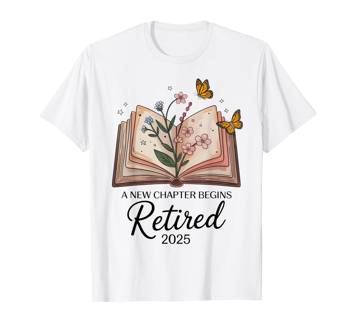 Retired 2025 A New Chapter Begins Retirement Teacher Book T-Shirt