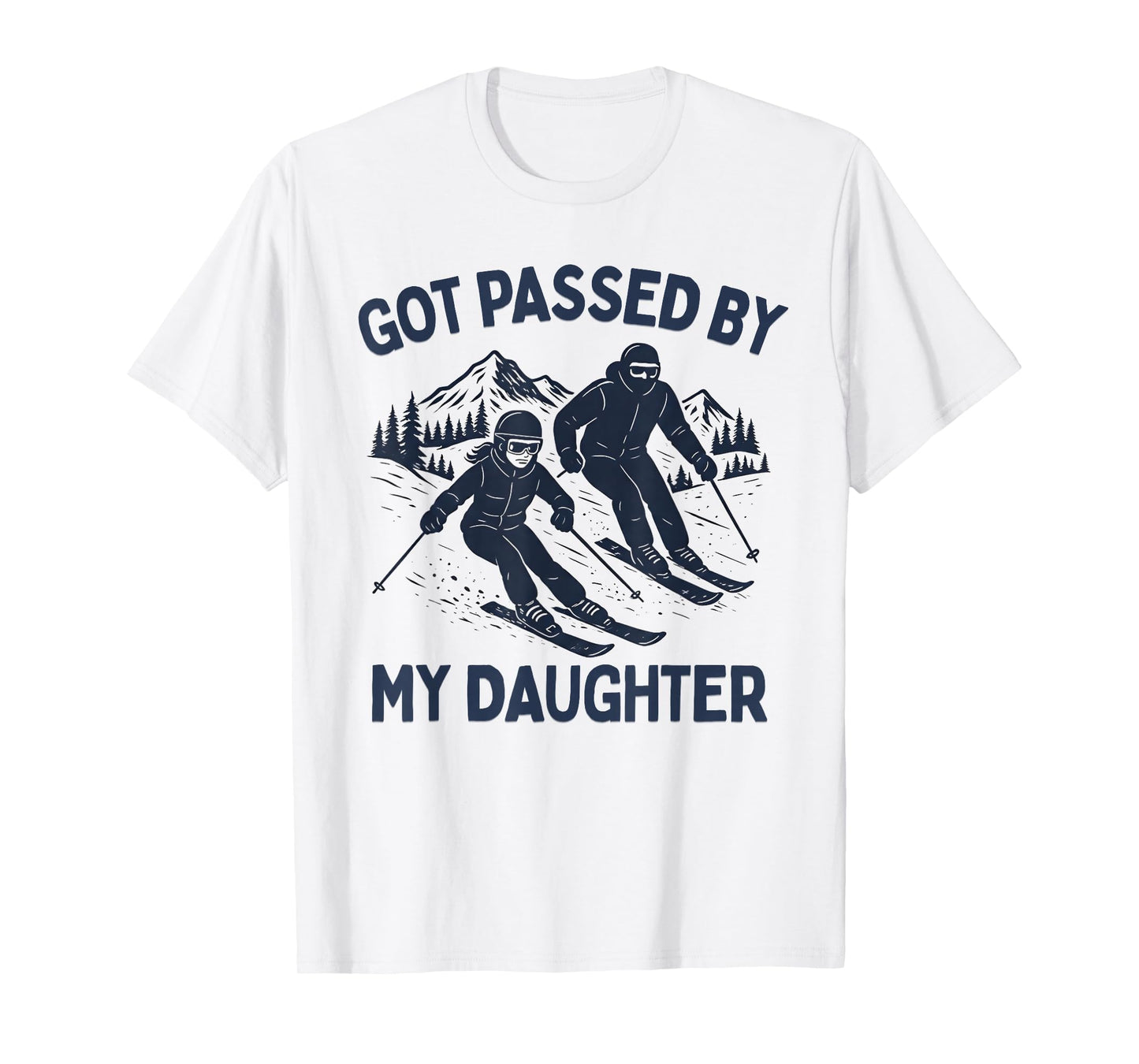 Got Passed by My Daughter Funny Skiing T-Shirt