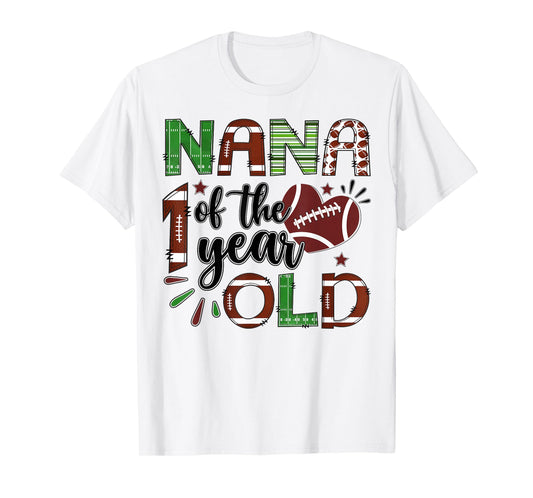 Nana of The 1 Year Old Football 1st Birthday Boy Matching T-Shirt