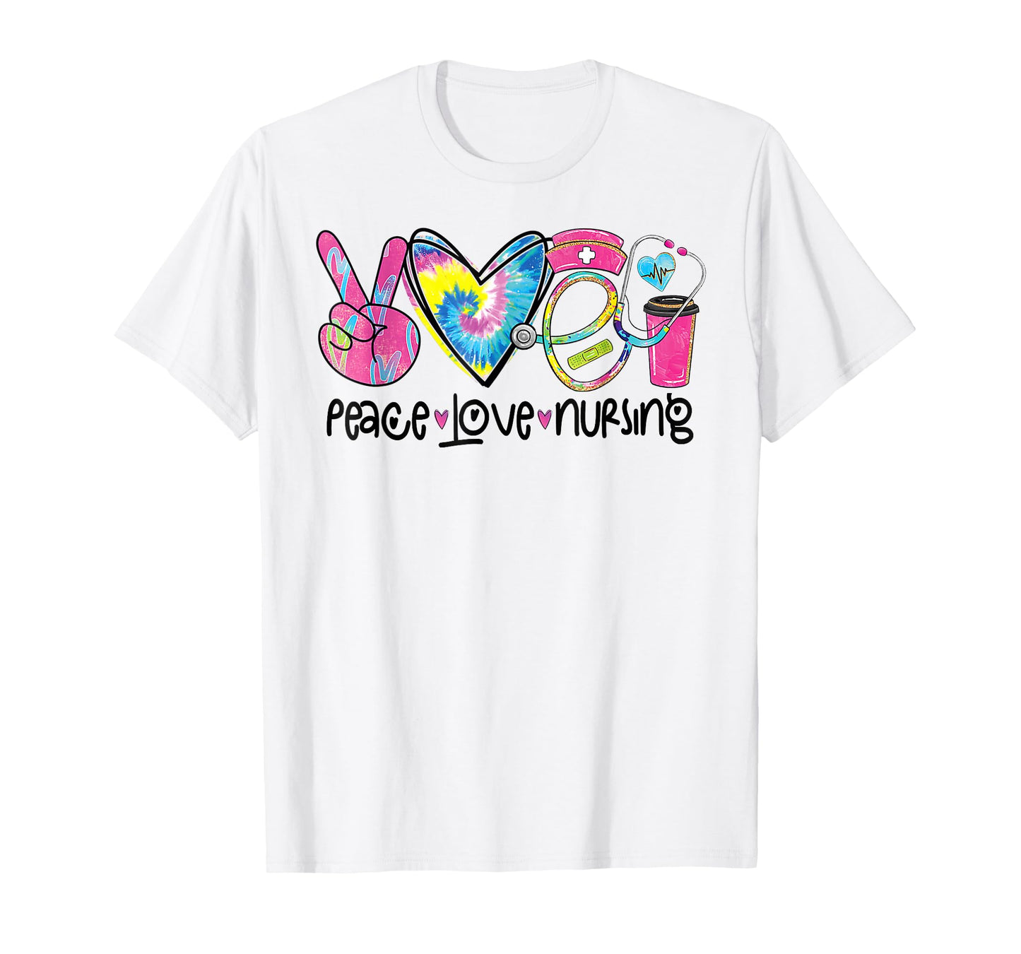 Peace Love Nursing Stethoscope Tie Dye Nurse 2024 T-Shirt