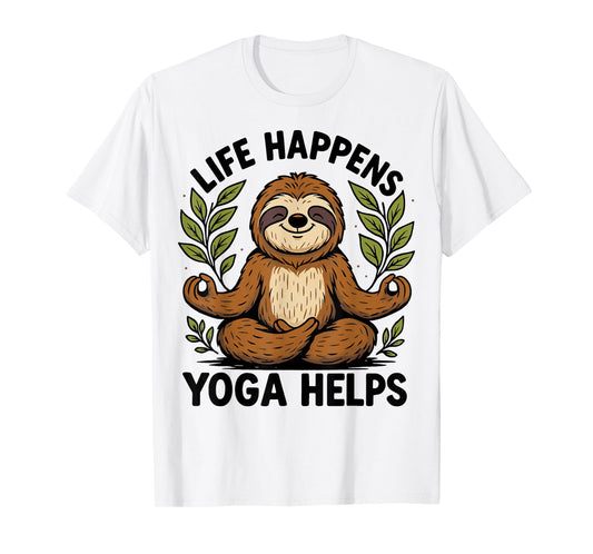 Life Happens Yoga Helps T-Shirt