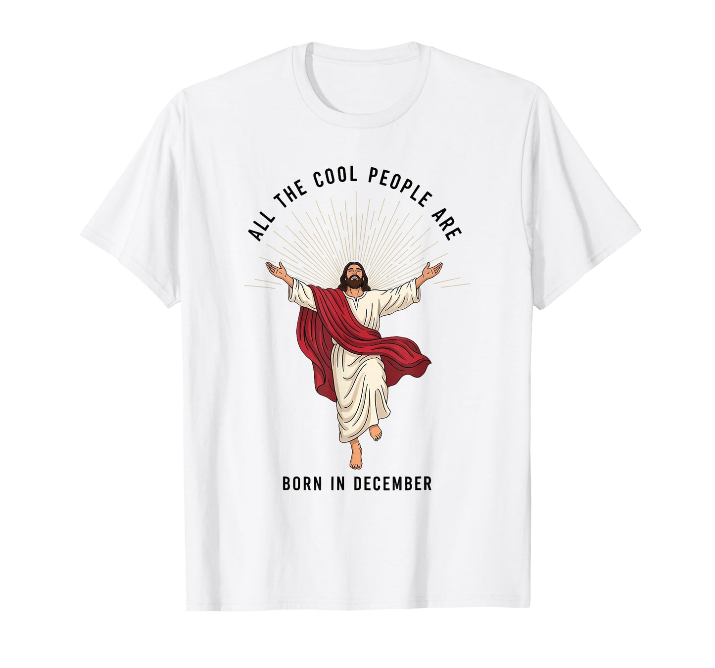 Cool People are Born in December Christian Jesus Christmas T-Shirt