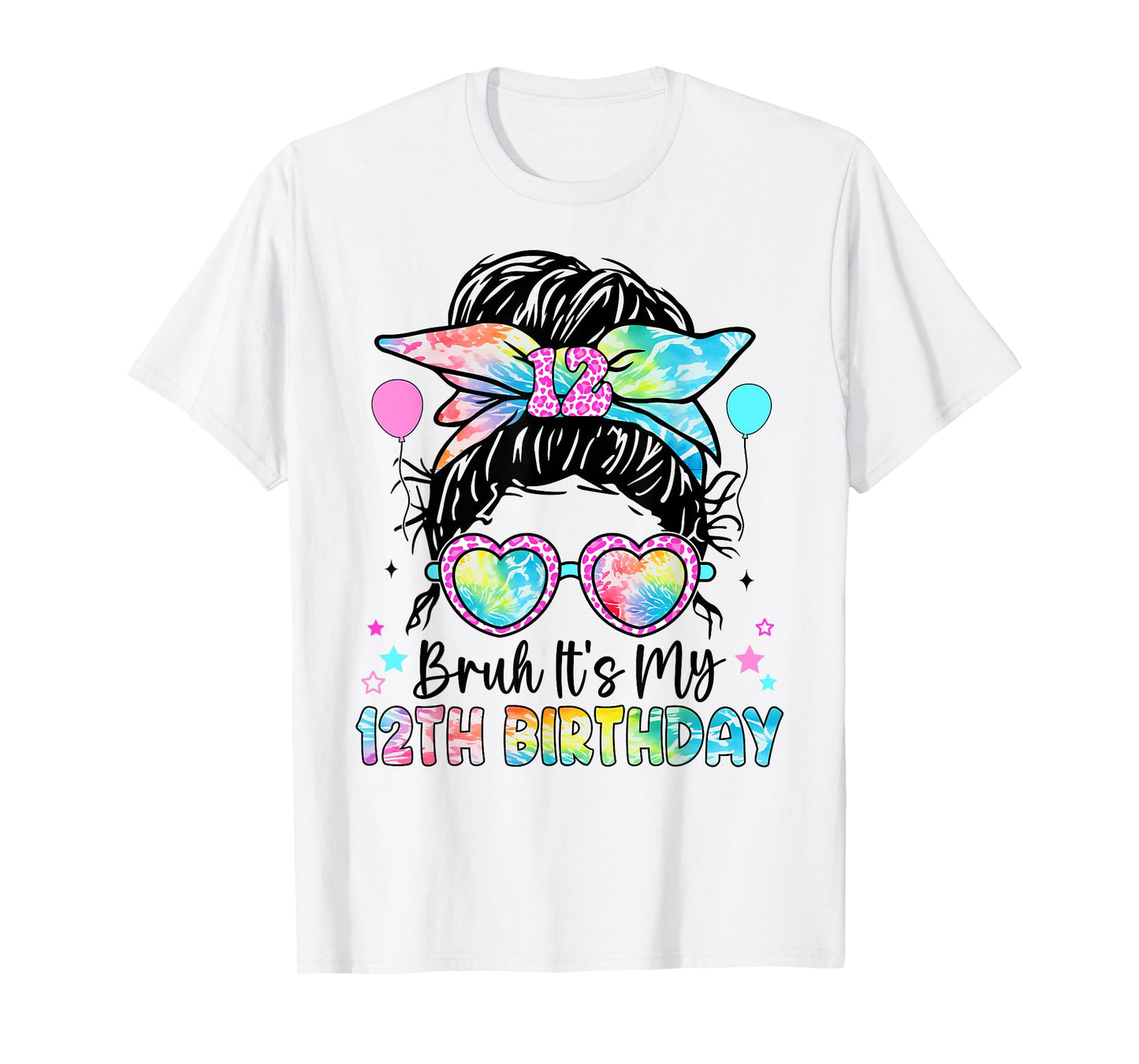 Bruh It's My 12th Birthday 12 Year Old Birthday For Girl T-Shirt