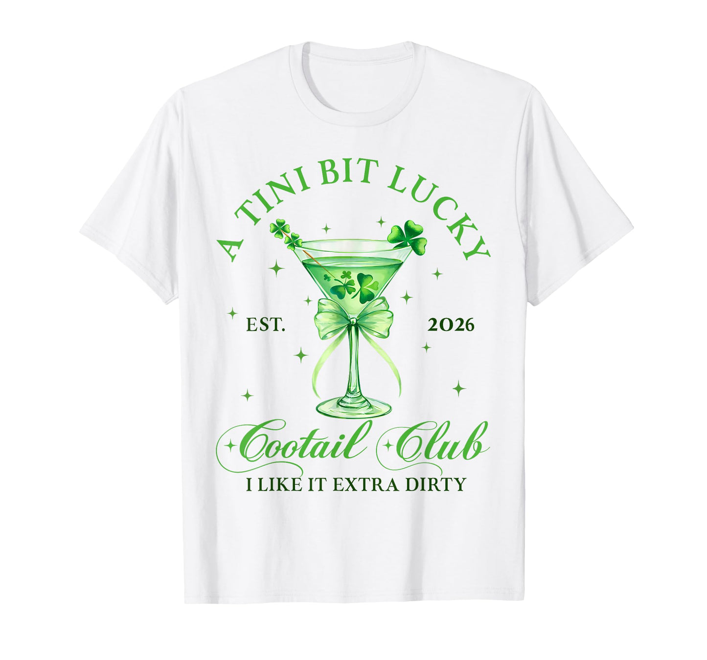 A Tini Bit Lucky Cocktail Club St. Patrick's Martini T-Shirt