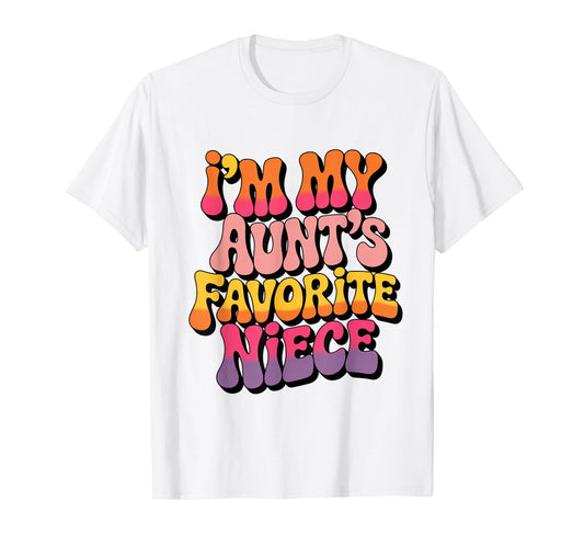 I’m My Aunt’s Favorite Niece Favorite Kids Boys Men T-Shirt