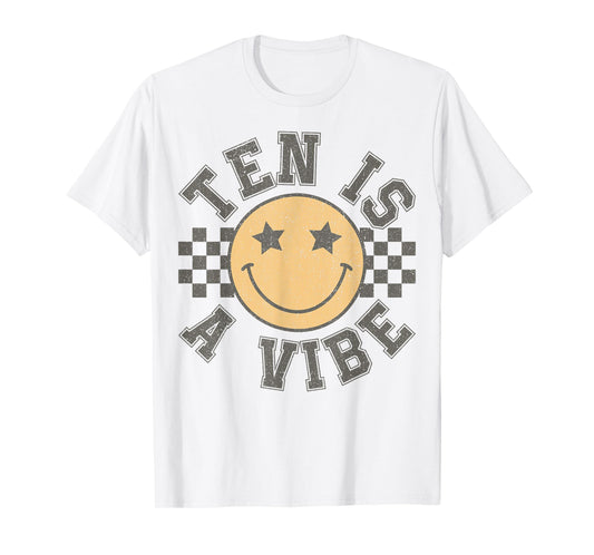 Ten is A Vibe 10th Birthday 10 Years Old Birthday T-Shirt