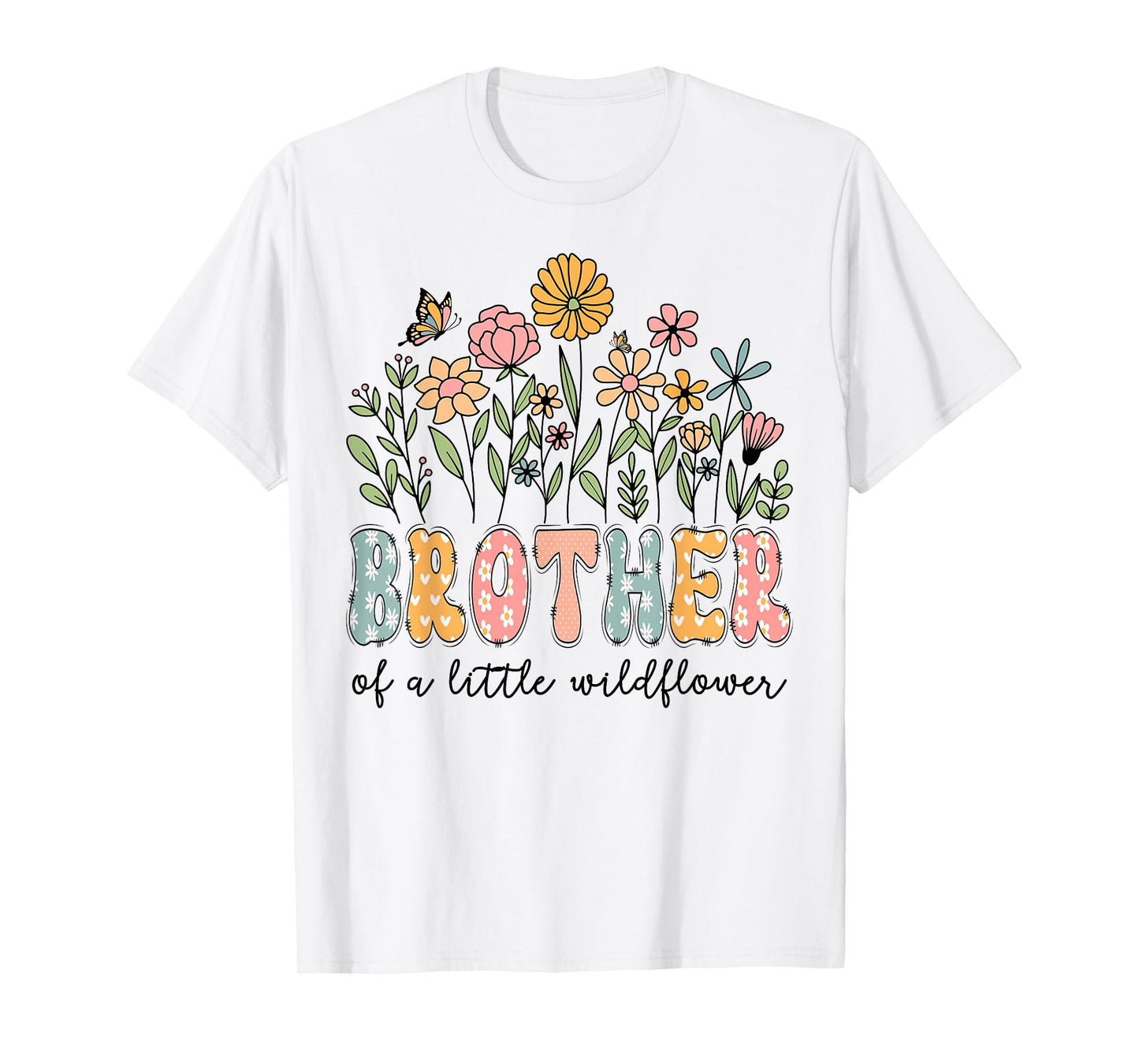 Brother Of The Little Wildflower Baby Birthday Floral T-Shirt